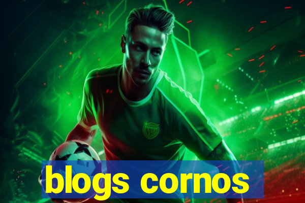 blogs cornos